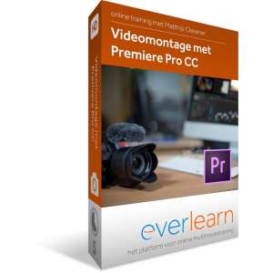 Videomontage met Premiere Pro CC | Nederlandse online training | everlearn