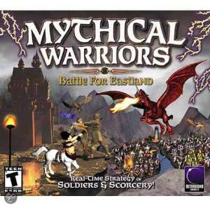 Mythical Warriors, Battle For Eastland