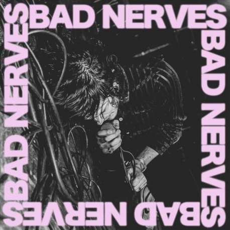 Bad Nerves