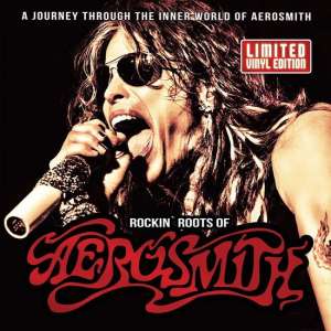 Rockin' Roots of Aerosmith