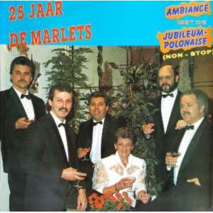 25 jaar feest met de Marlets ( Ambiance )
