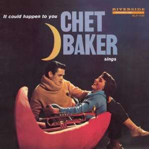 Chet Backer Sings: It Could Happen