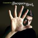 L'Essentiel De Jacques Brel