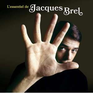 L'Essentiel De Jacques Brel