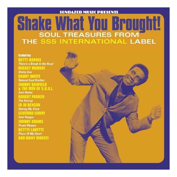Shake What You Brought! Soul Treasures From The Ss