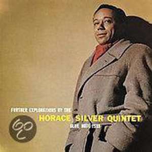 Further Explorations by the Horace Silver Quintet