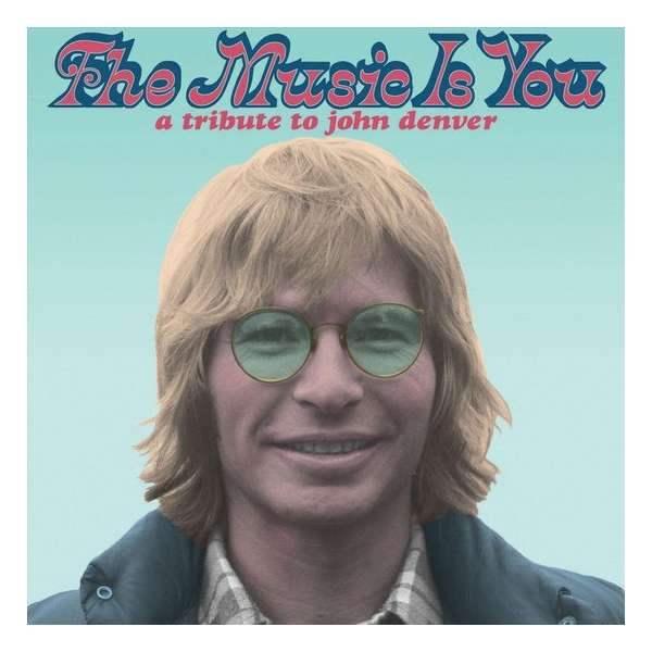 Music Is You: A Tribute to John Denver