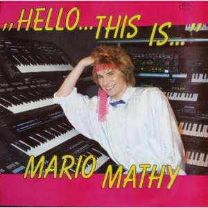 Hello...this is... Mario Mathy ( Instrumentaal )