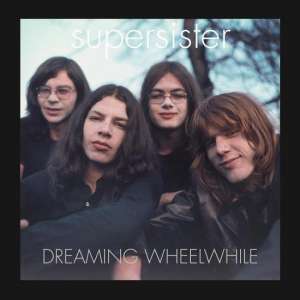Dreaming Wheelwhile - Supersister