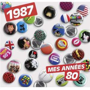 1987 - Mes Annees 80