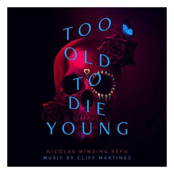 Too Old to Die Young [Original Series Soundtrack]