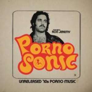 Pornosonic: Unreleased 70S Porn Music
