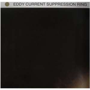 Eddy Current  Suppression Ring