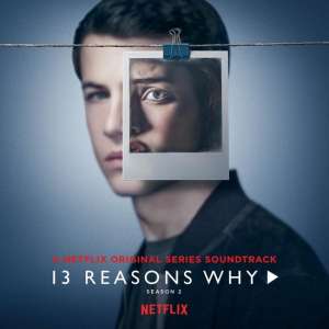 13 Reasons Why: Season 2 [Original TV Soundtrack] (LP)