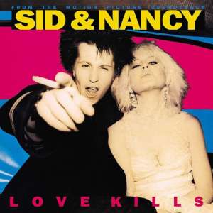 Sid & Nancy: Love Kills