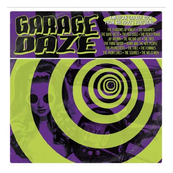 Garage Daze: American Garage Rock From The 1960's