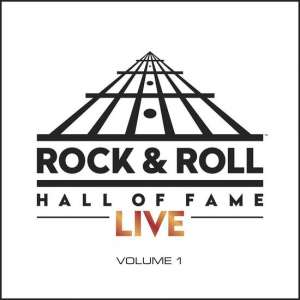 Rock & Roll Hall Of Fame Live Vol.1