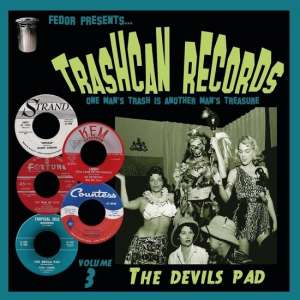 Trashcan Records 3: The Devil'S Pad (10'')