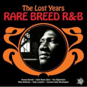 Rare Breed R&B: The Lost Years
