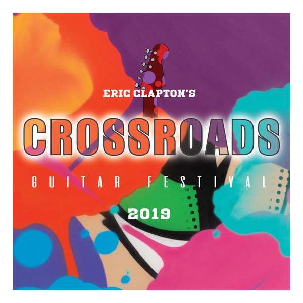 Eric Clapton’s Crossroads Guitar Festival 2019 (Blu-ray)