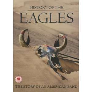 History Of The Eagles - The Story Of An American Band