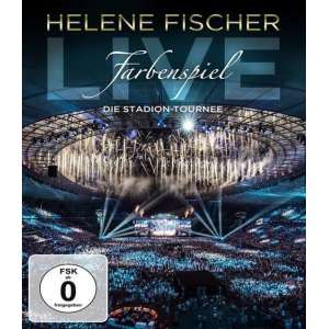 Helene Fischer - Farbenspiel Live - Die Stadiontourn