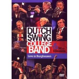 Dutch Swing College Band & Mrs. Einstein - Live In Burghausen