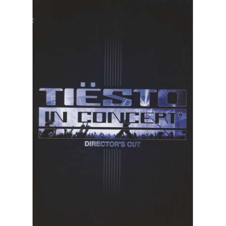 Tiesto - In Concert (Director's Cut)