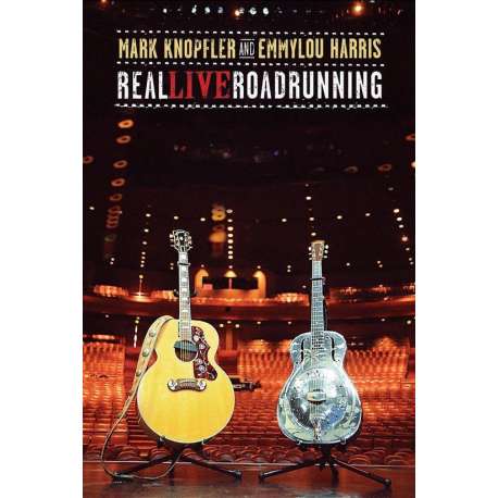 Mark Knopfler And Emmylou Harris - Real Live Roadrunning