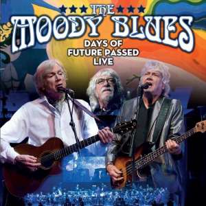 The Moody Blues - Days Of Future Passed Live (DVD)