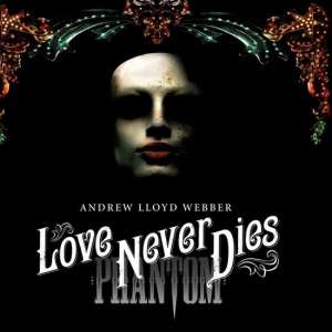 Love Never Dies (Deluxe Edition)