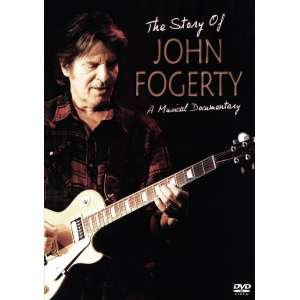 John Fogerty: The Story Of