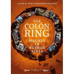 The Colon Ring, Wagner In Buenos Ai