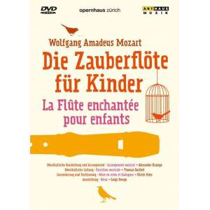 Wolfgang Amadeus Mozart - Die Zauberflöte Für Kinder