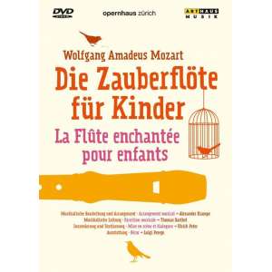 Wolfgang Amadeus Mozart - Die Zauberflöte Für Kinder