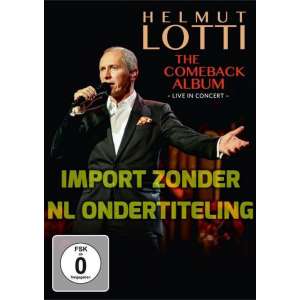 Helmut Lotti - The Comeback Album - Live in Concert [DVD]