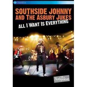 Southside Johnny & The Asbury Jukes - All I Want Is Everything (Live At Rockpalast)