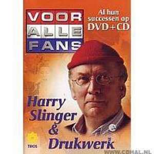 Harry Slinger & Drukwerk - Al hun successen op DVD & CD