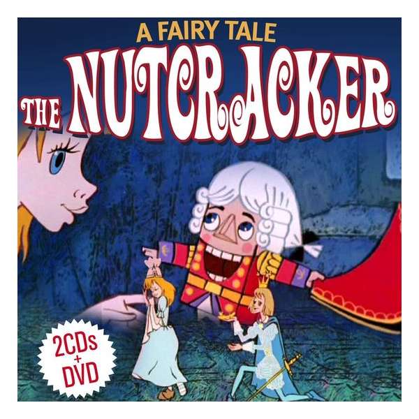 The Nutcracker. A Fairy Tale.
