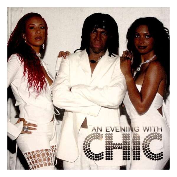 Evening with Chic
