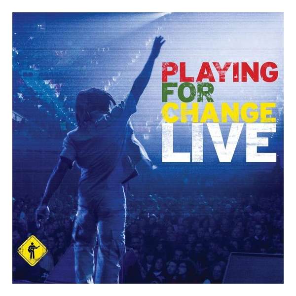 Playing For Change - Live