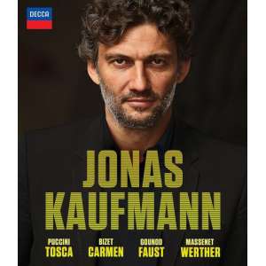 Jonas Kaufmann - Carmen - Tosca - Faust - Werther