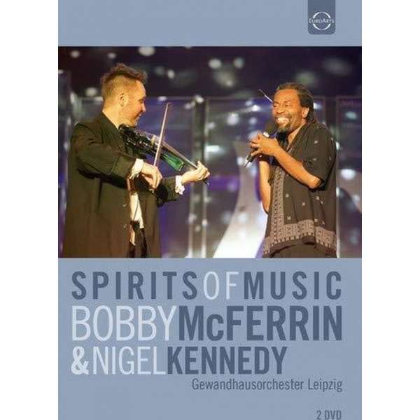 Bobby Mcferrin & Nigel Kennedy - Spirits Of Music