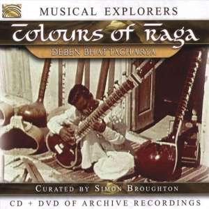 Musical Explorers. Colours Of Raga. Field Recordin