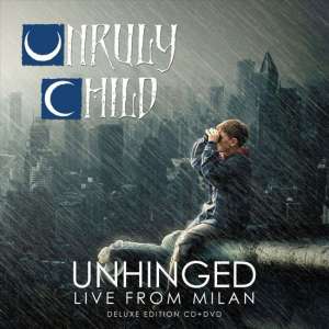 Unruly Live And Unhinged