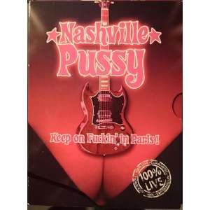 Nashville Pussy - Keep On Fuckin In Paris ! Dvd