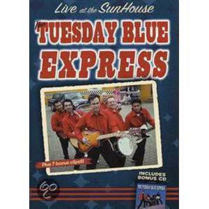 The Tuesday Blue Express - Live At The Sunhouse / The Tuesday