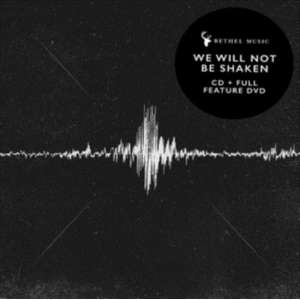 We Will Not Be Shaken (Deluxe)