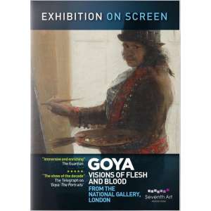 Goya: Visions Of Flesh And Blood