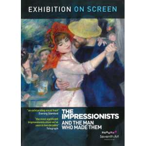 Impressionists And The Man Who Made Them